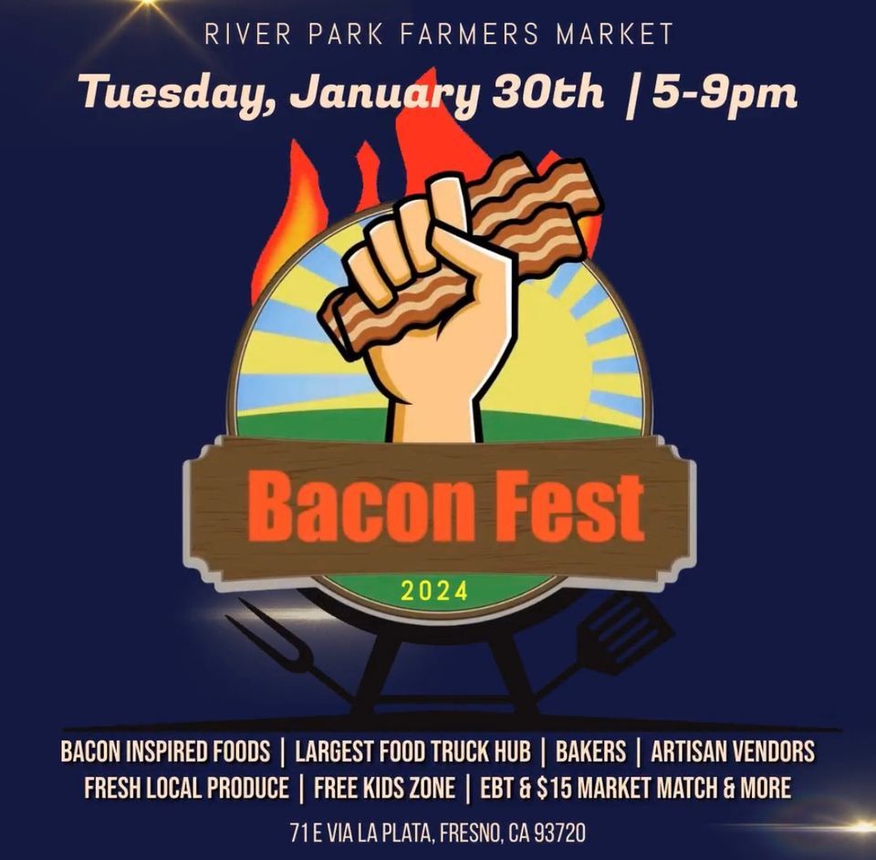 Bacon Fest 2024 River Park Farmers Market , River Park Farmer's Market