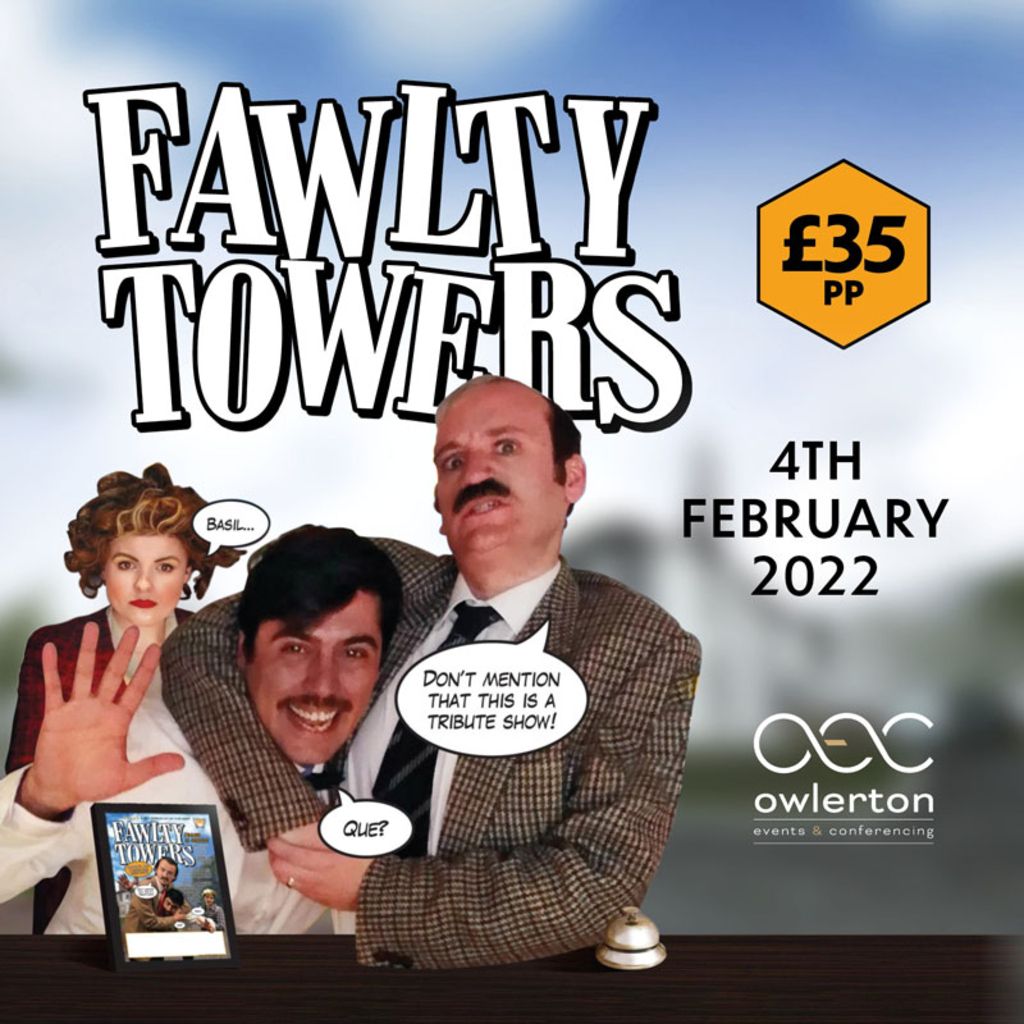 Fawlty Towers Ultimate Dining Experience , The OEC, Sheffield, February 4 to February 5 Fawlty Towers Ultimate Dining Experience , The OEC, Sheffield, February 4 to February 5