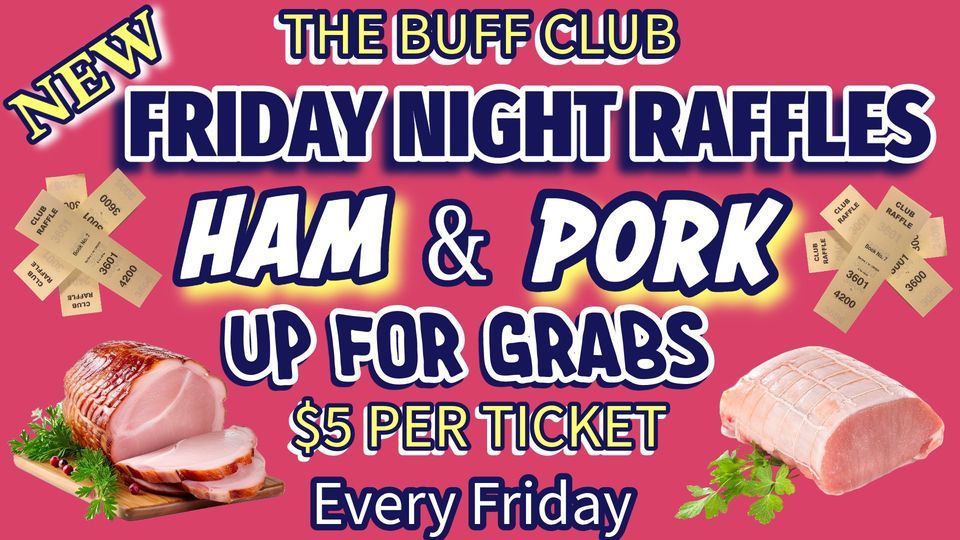 Friday Night Ham & Pork Raffles , The Buff Club, Darwin, 1 December ...