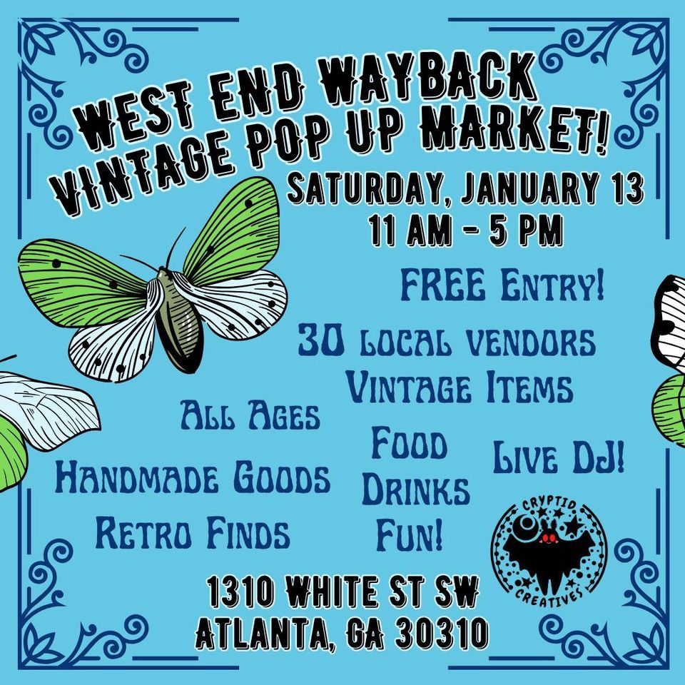 West End Wayback Vintage PopUp Market January Edition, 1310 White St