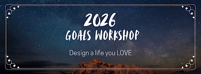 2026 Goals Workshop, 6 December | Event in Harvey | AllEvents