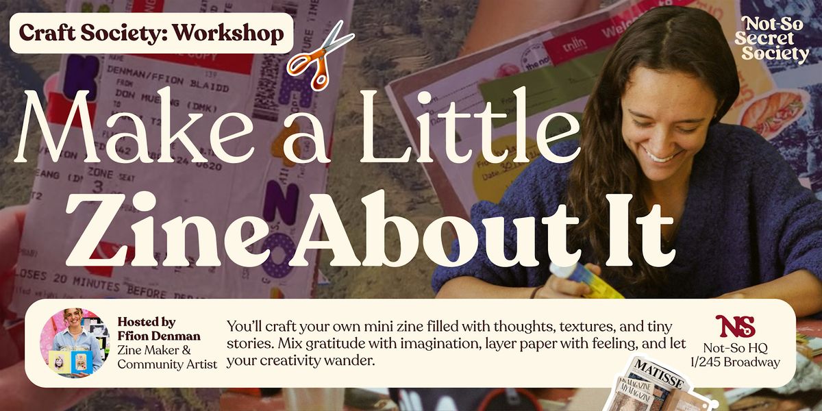 Craft Society: Zine Making Workshop 29th Nov | Not-So Secret Society, 30 November | Event in Glebe | AllEvents