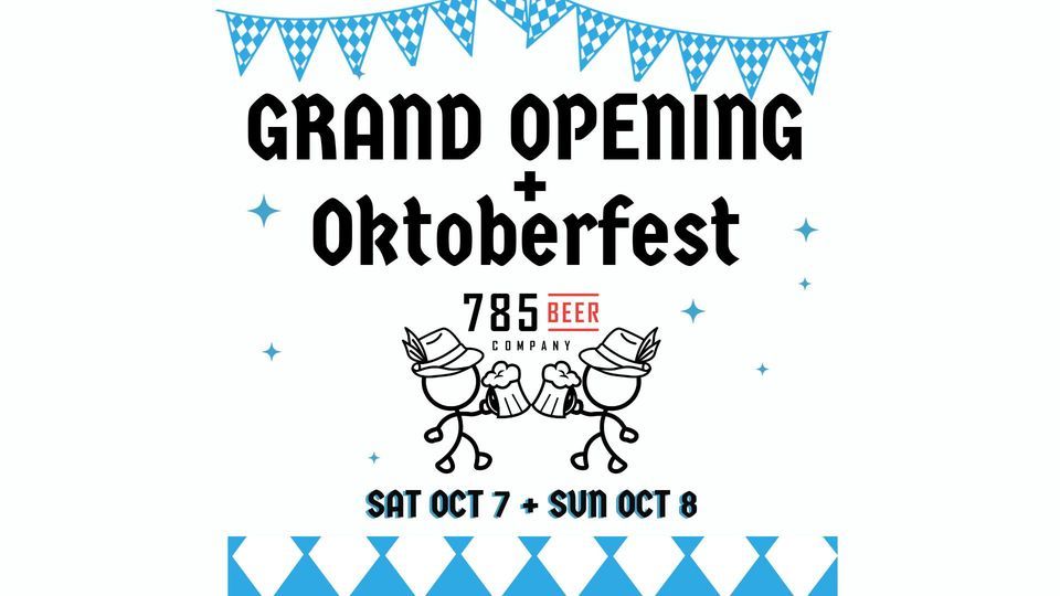 785 BEER COMPANY GRAND OPENING + OKTOBERFEST, 785 Beer Company, Topeka
