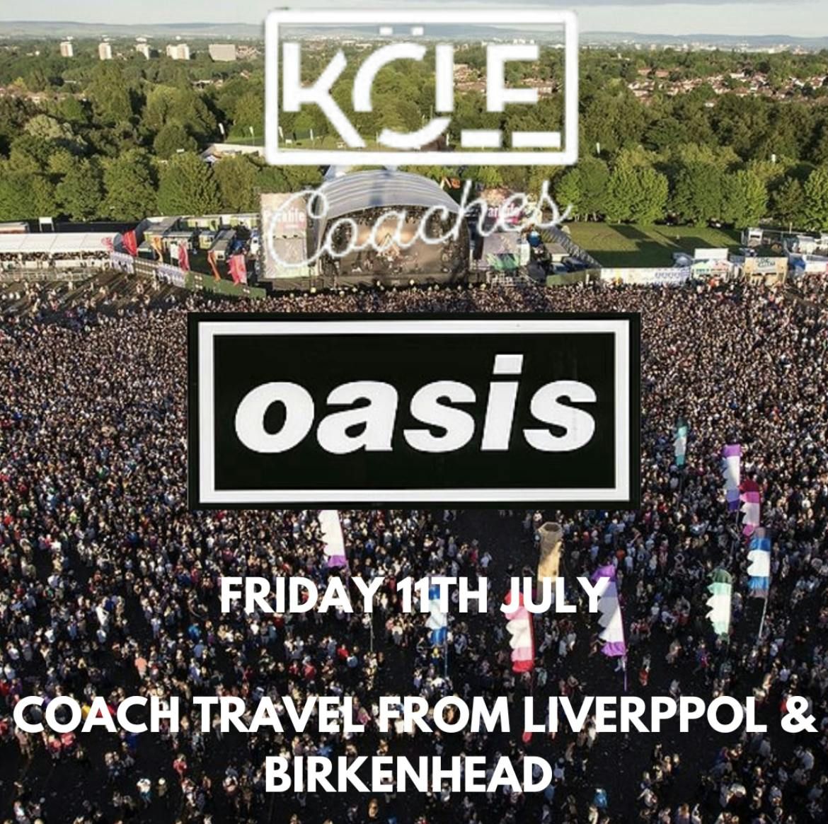 OASIS Heaton Park 11th July 2025 Coach - Round Trip From Birkenhead &amp; Liverpool, 11 July | AllEvents