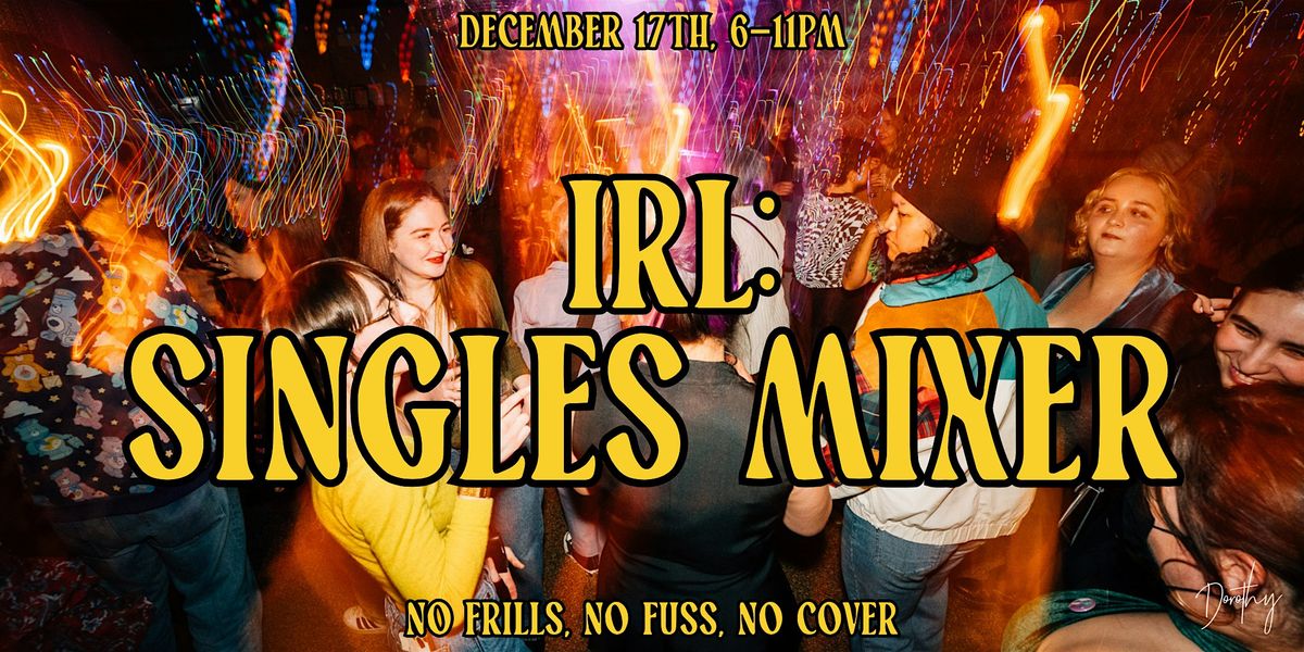 IRL: Singles Mixer at Dorothy, 17 December | Event in Chicago | AllEvents