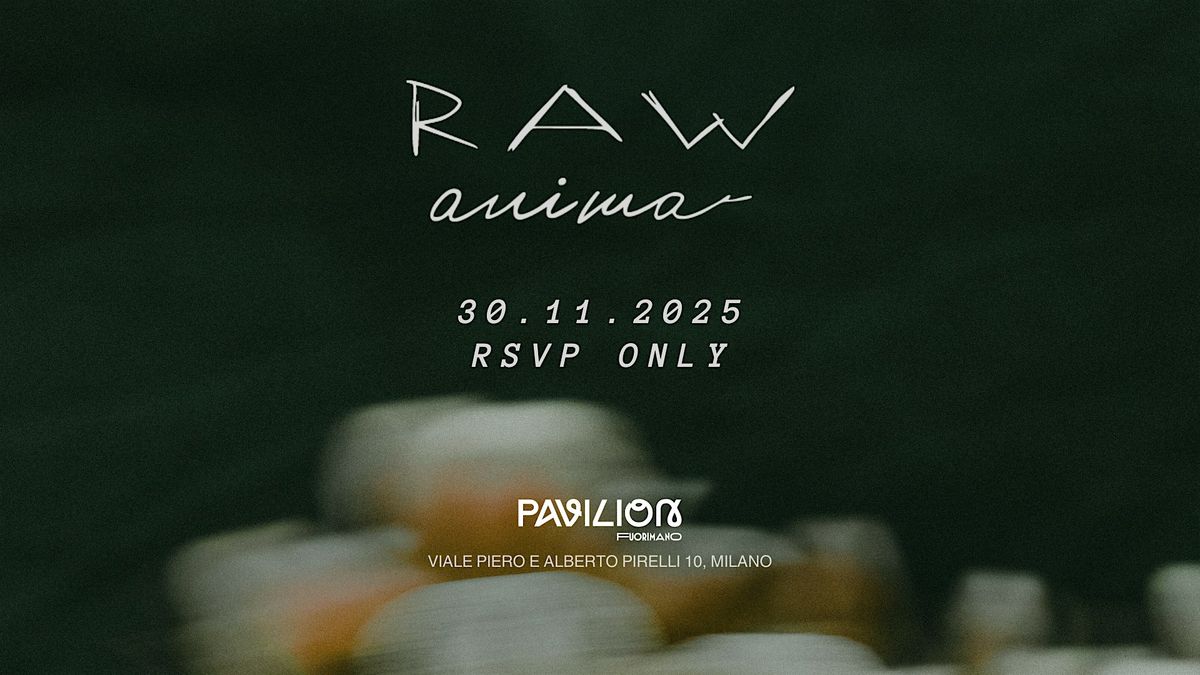 RAW ANIMA, 30 November | Event in Milano | AllEvents