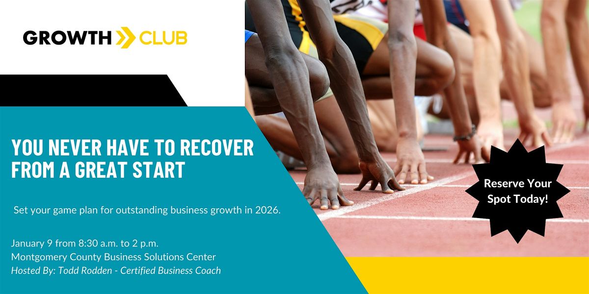 GrowthCLUB - You Never Have to Recover from a Great Start, 9 January | Event in Dayton | AllEvents