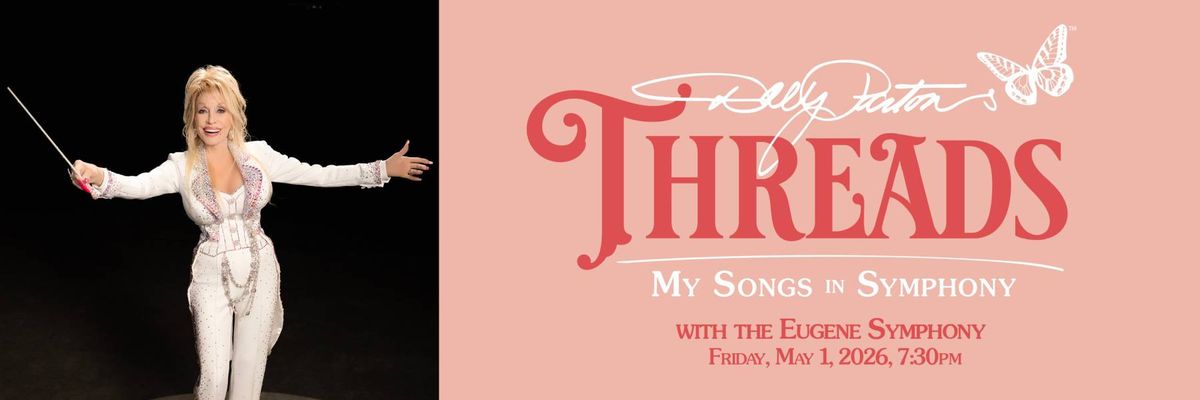 Parking Eugene Symphony: Dolly Parton's Threads, 2 May | Event in Eugene | AllEvents