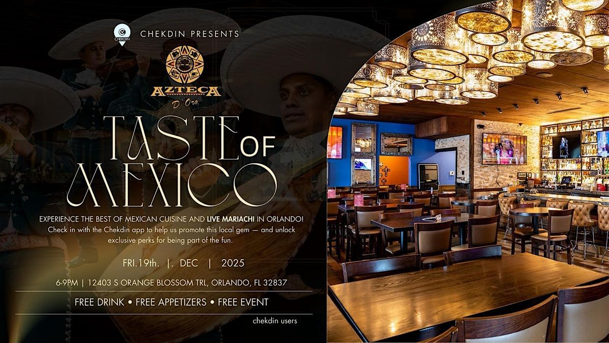 Chekdin Presents: A Taste of Mexico at Azteca D’Oro!, 13 January | Event in Orlando | AllEvents