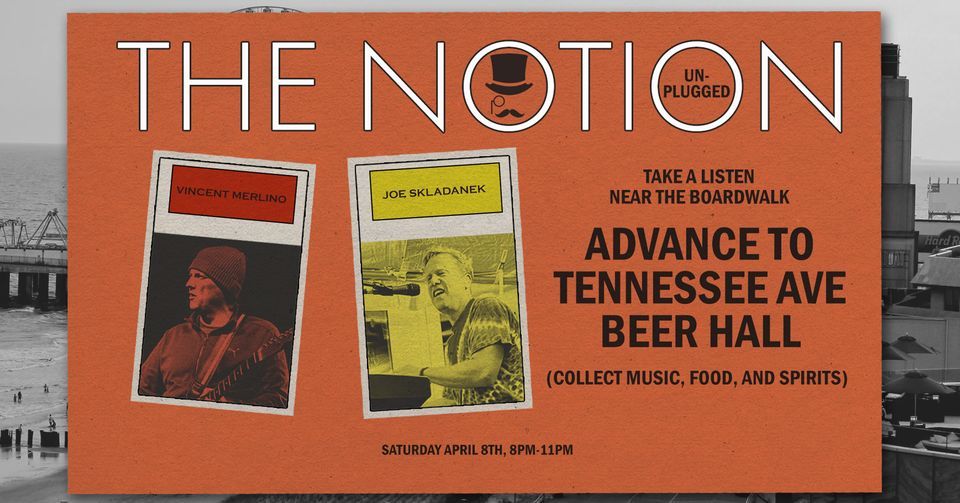 The Notion Unplugged, Tennessee Avenue Beer Hall, Atlantic City, 8