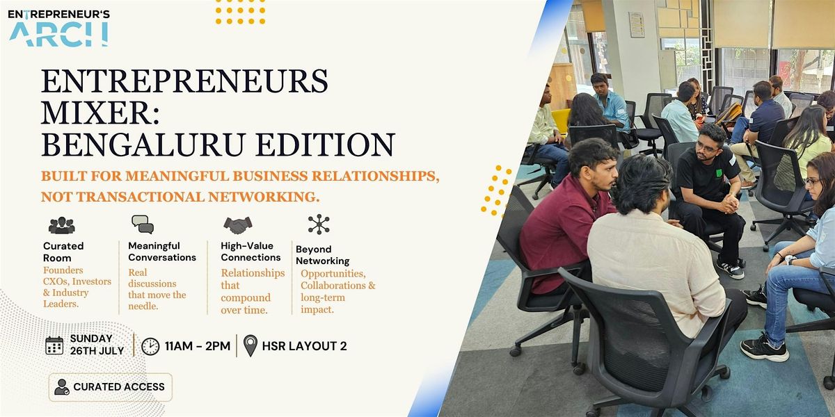 Entrepreneur's Mixer Bengaluru: Networking for Founders, CXOs, & Invstors