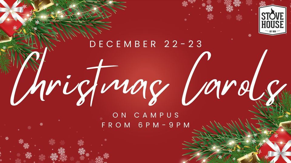 Christmas Carols on Campus!, Stovehouse, Huntsville, December 22 2023