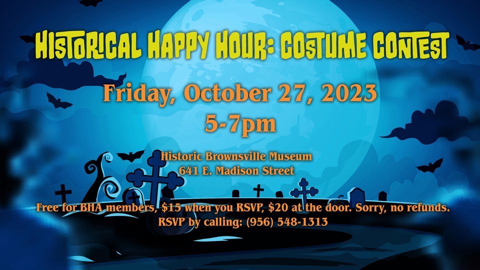 Historical Happy Hour Halloween Costume Contest, Historic Brownsville