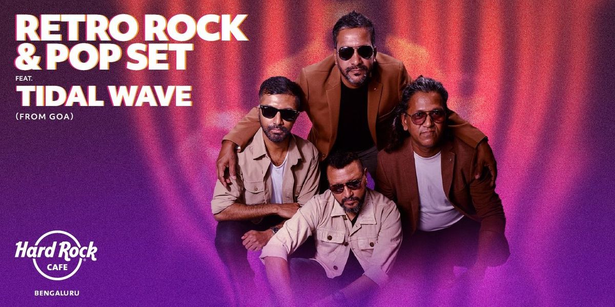 Retro Rock & Pop Set ft. Tidal Wave (Goa), 10 May | Event in Bangalore | AllEvents