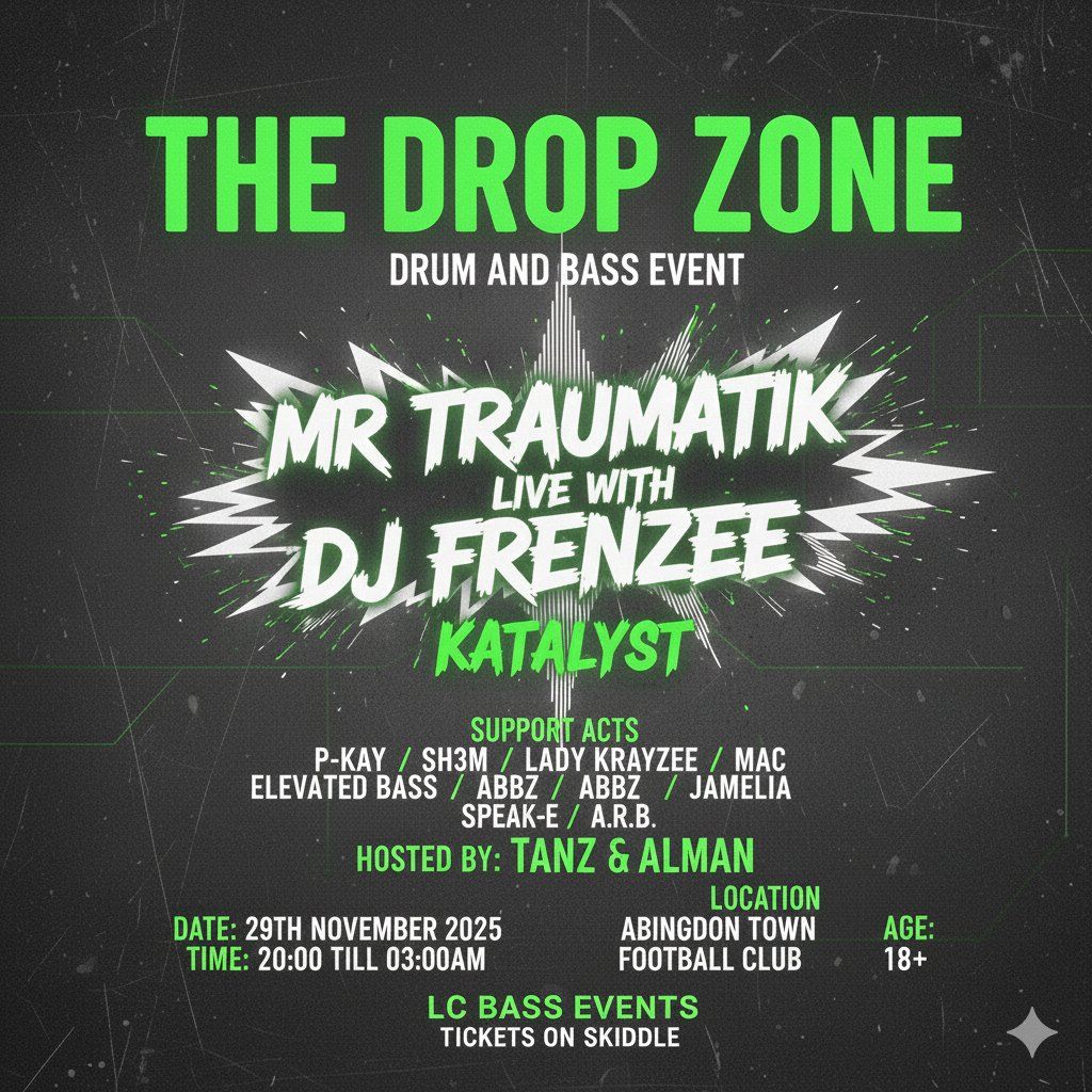 The Drop Zone Mr Traumatik live, 29 November | Event in Abingdon | AllEvents