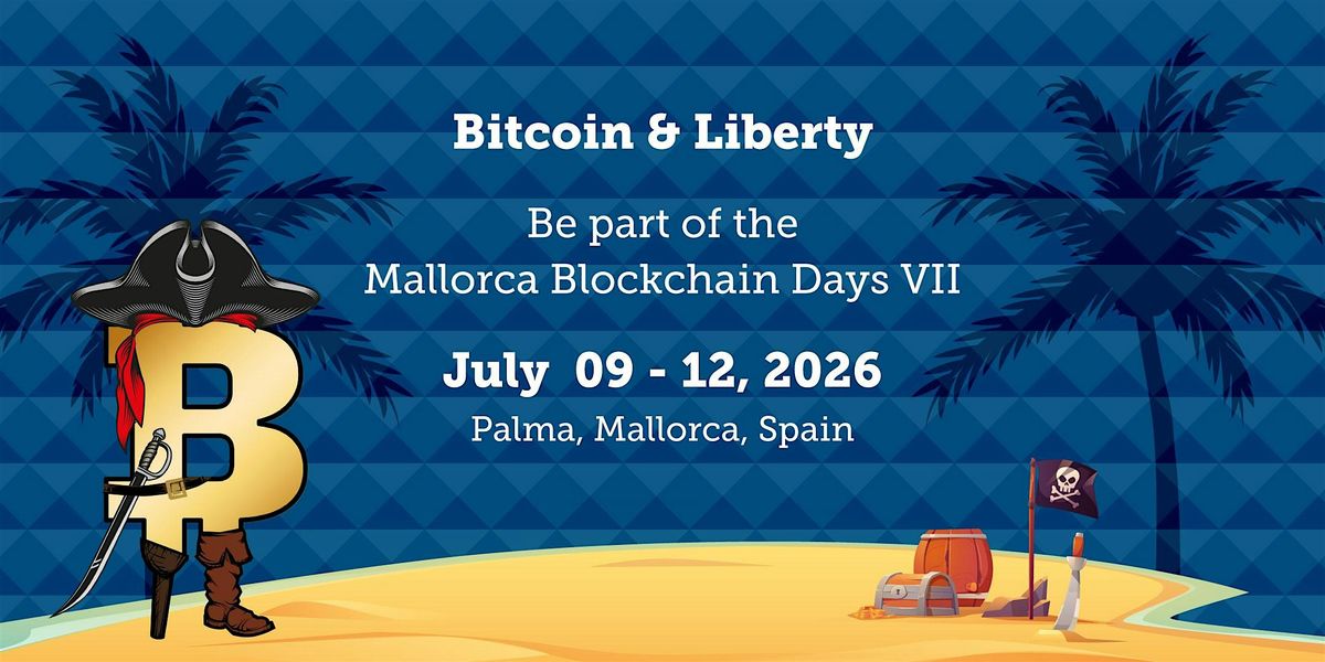 Bitcoin & Liberty - Mallorca Blockchain Days VII, 9 July | Event in Port de Pollença | AllEvents
