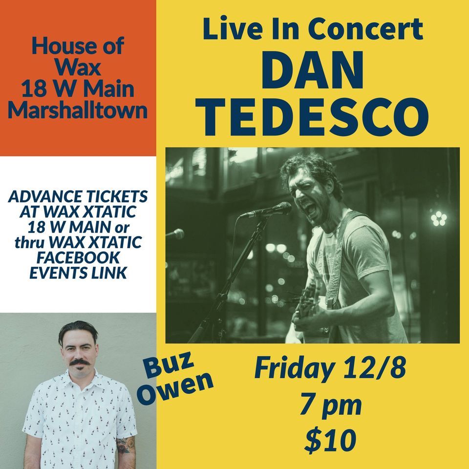 Dan Tedesco w/Special Guest Buz Owen in Concert HOUSE OF WAX DEC 8th