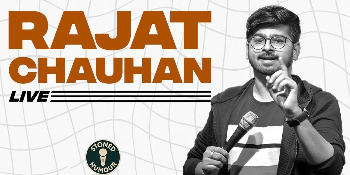 Rajat Chauhan Live : Standup Comedy Show, 17 August | Event in New Delhi | AllEvents