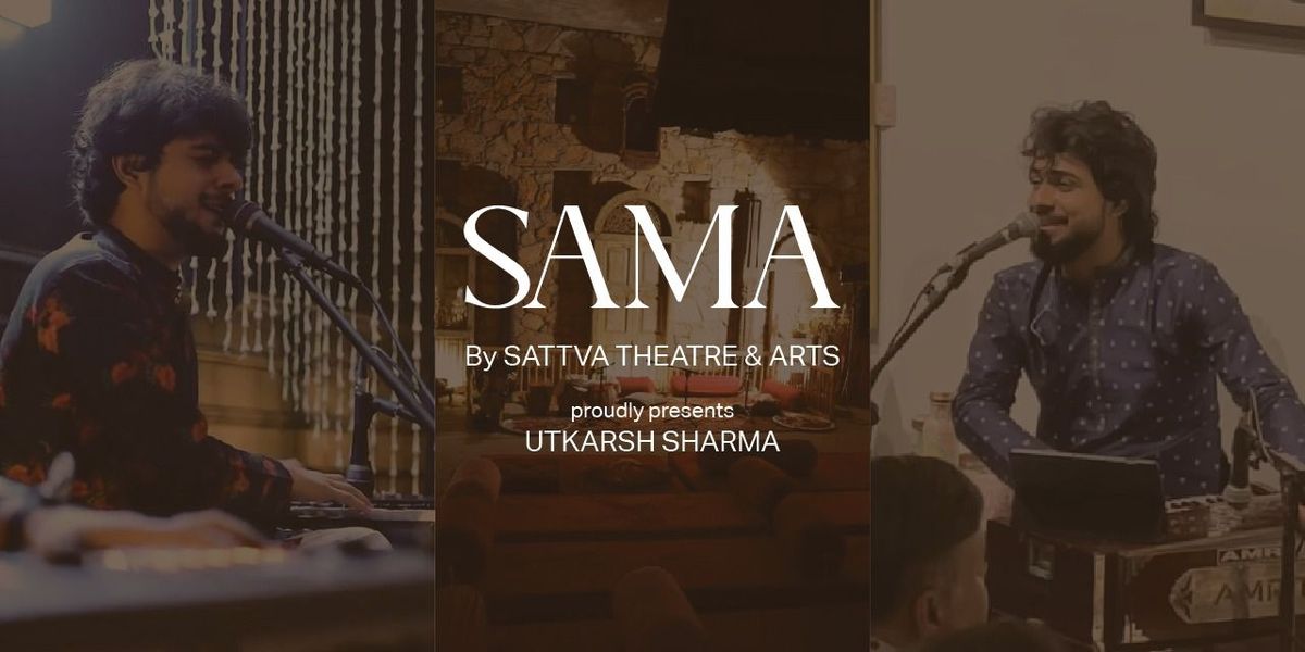 SAMA by Sattva Theatre and Art, 26 July | Event in Jaipur | AllEvents