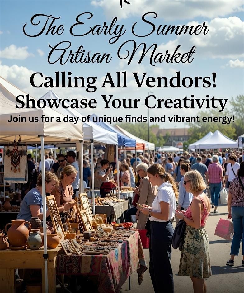 The Early Summer Artisan Market