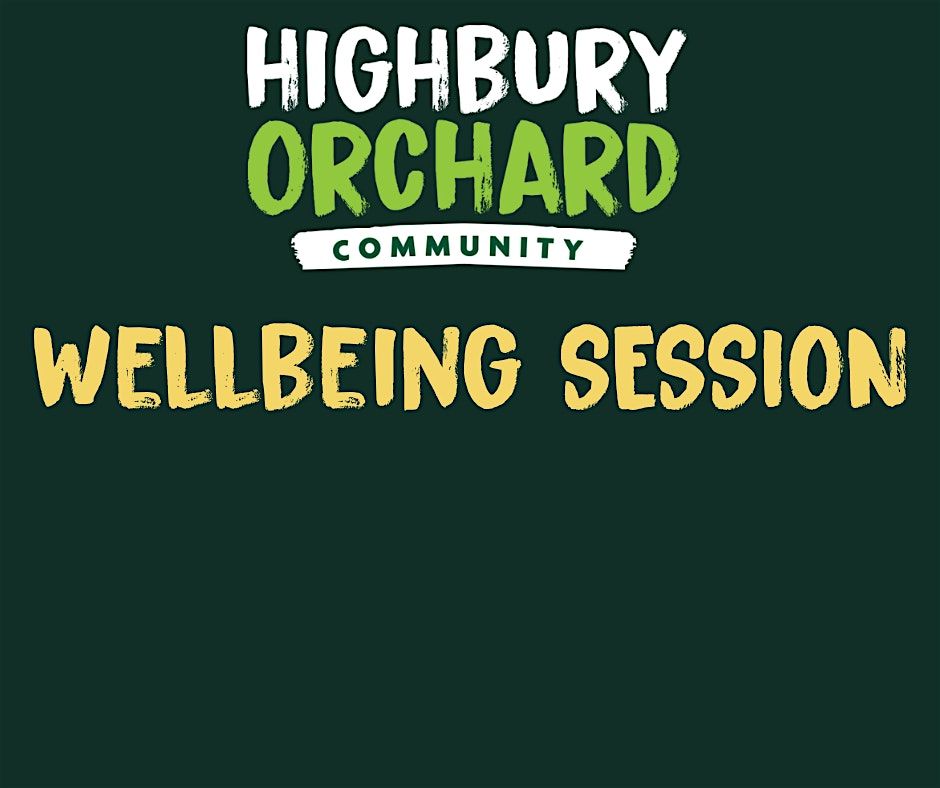 Highbury Orchard Wellbeing Session | Event in Birmingham | AllEvents