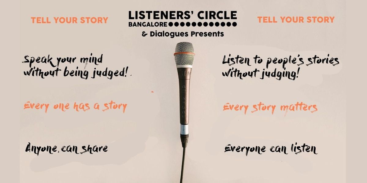 Listeners Circle - Tell Your Story, 6 July | Event in Bangalore | AllEvents