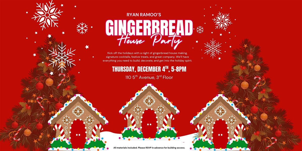 Ryan Ramoo's Gingerbread House Party | Event in New York | AllEvents