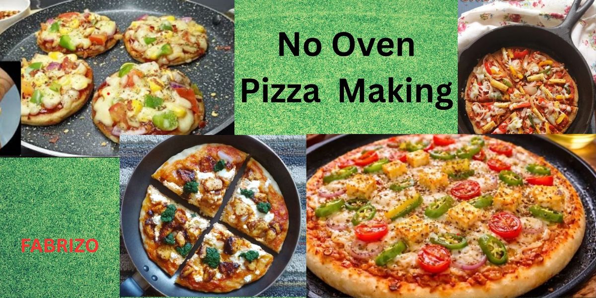 No Oven Pizza Making