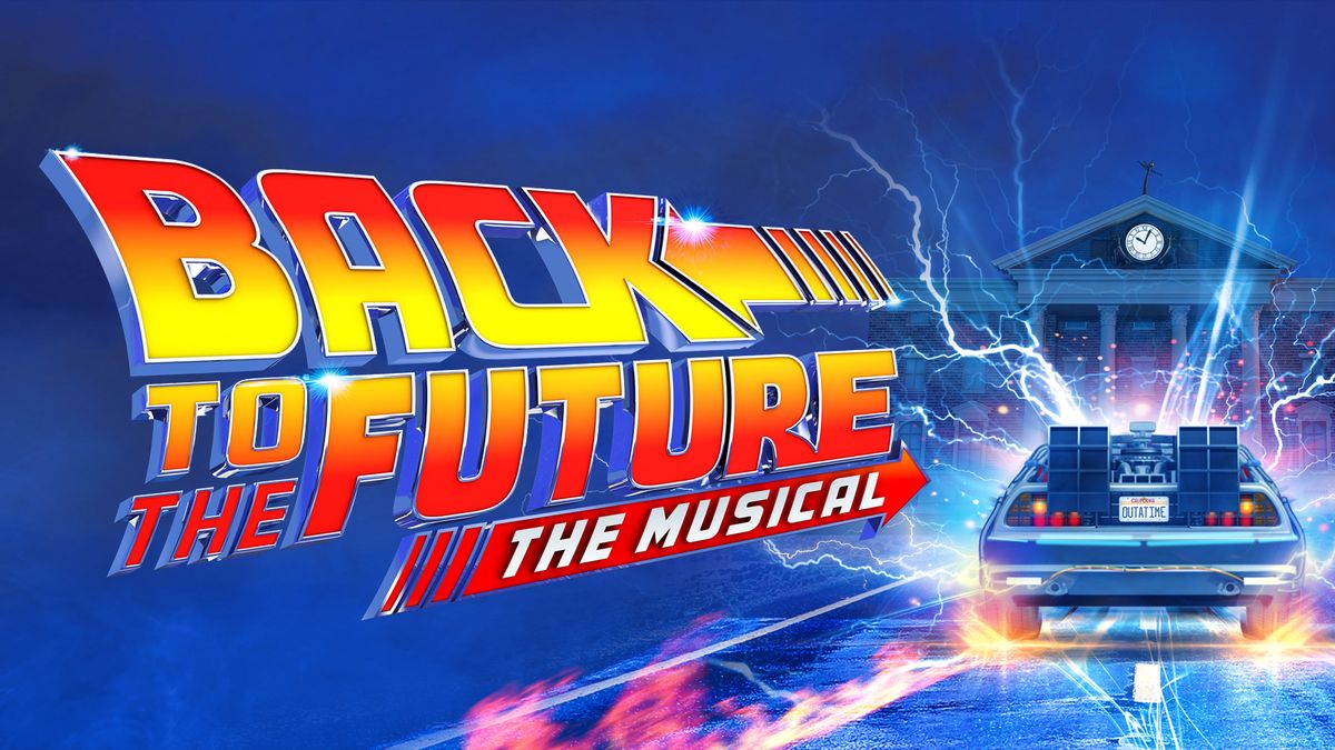 Back to the Future: The Musical at Adelphi Theatre, 22 January | Event in London | AllEvents