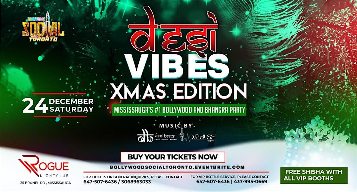 DESI VIBES | GTA'S #1 Bollywood and Bhangra XMAS EVE Party, 24 December | Event in Toronto | AllEvents