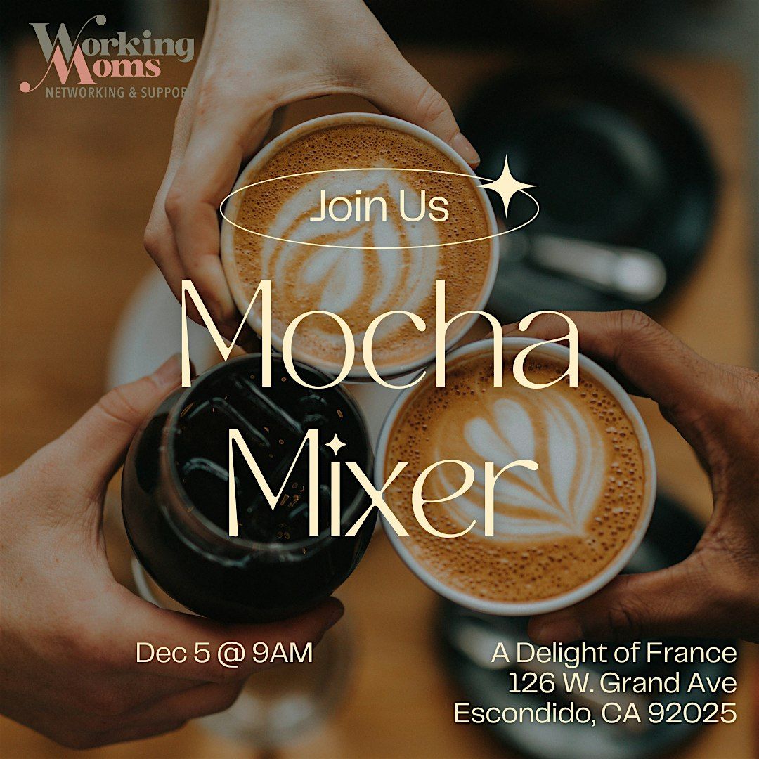WMNS - MOCHA MIXER, 5 December | Event in Escondido | AllEvents