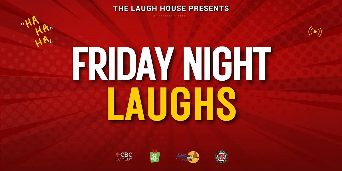Friday Night Laughs - A Standup Comedy Show
