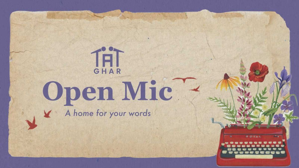 Ghar - An Open Mic for Words by Tape A Tale