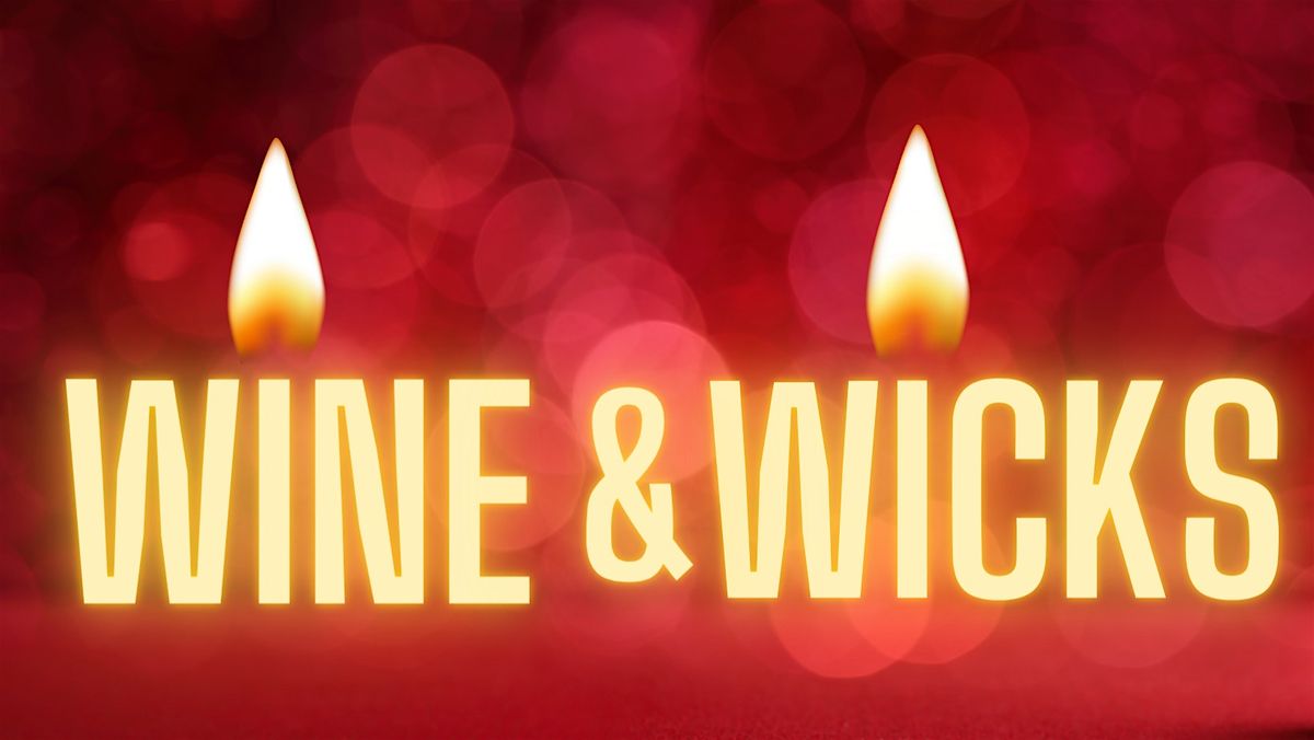 Wine and Wicks, 13 December | Event in Maynardville | AllEvents