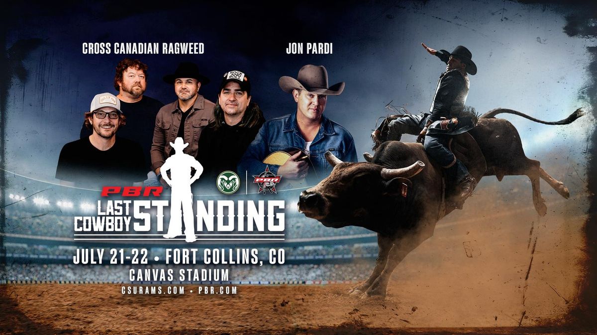PBR - Last Cowboy Standing (Cross Canadian Ragweed) | Event in Fort Collins | AllEvents