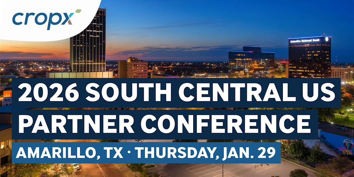 2026 CropX Partner Conference - Amarillo, 29 January | Event in Amarillo | AllEvents