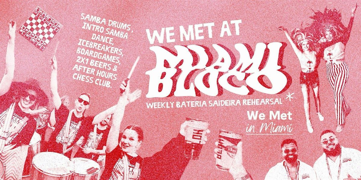 We Met at Miamibloco | Event in Miami | AllEvents