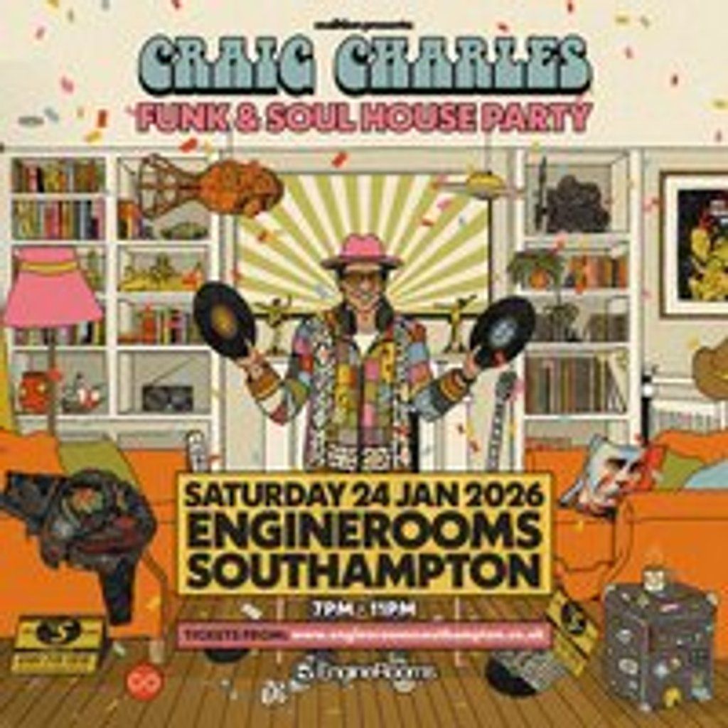 Craig Charles Funk & Soul House Party, 24 January | Event in Southampton | AllEvents