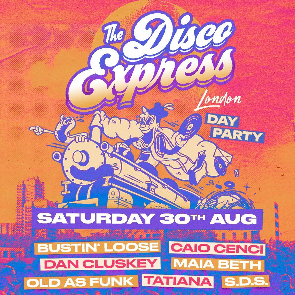 The Disco Express: Summer Daytime Special, 30 August | Event in London | AllEvents