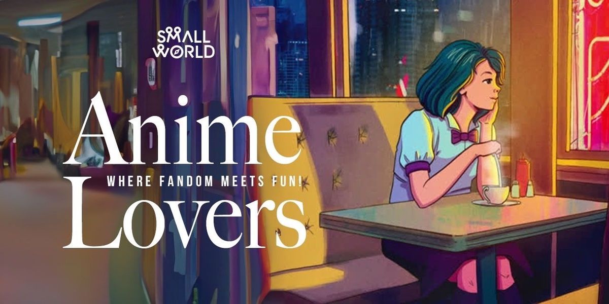 Anime Lover Meetup | Event in Ahmedabad | AllEvents