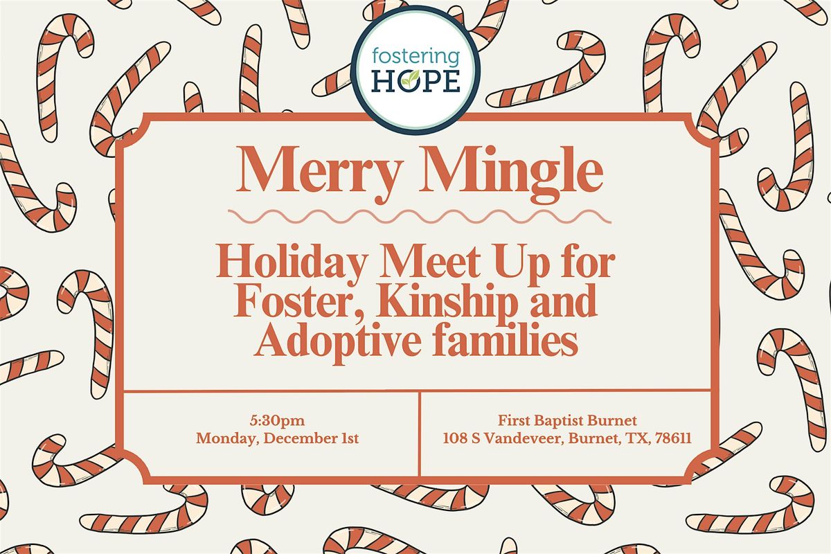Merry Mingle - Holiday Meet Up for Foster, Kinship and Adoptive families, 1 December | Event in Burnet | AllEvents
