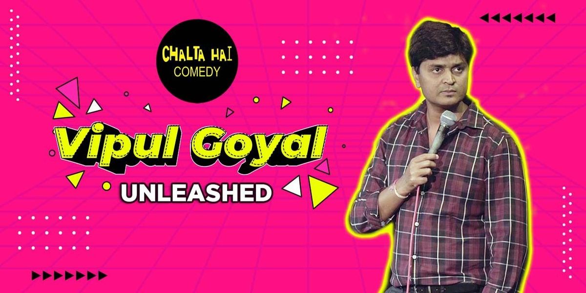 Vipul Goyal UNLEASHED!, 25 July | Event in Mumbai | AllEvents