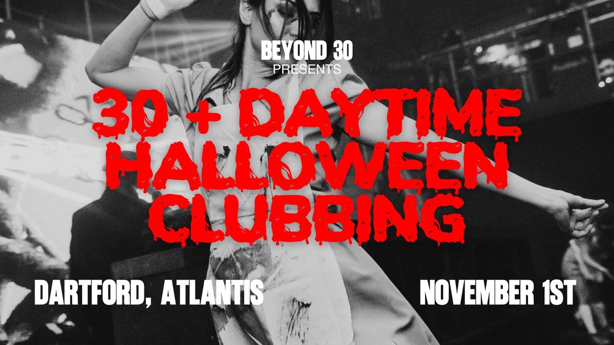 OVER 30s HALLOWEEN DAY PARTY – DARTFORD🕺🏽, 1 November | Event in Dartford | AllEvents