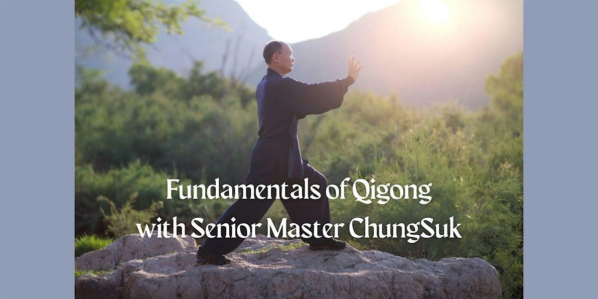 Foundations of Qigong with Senior Master ChungSuk, 5 December | Event in Magnolia | AllEvents