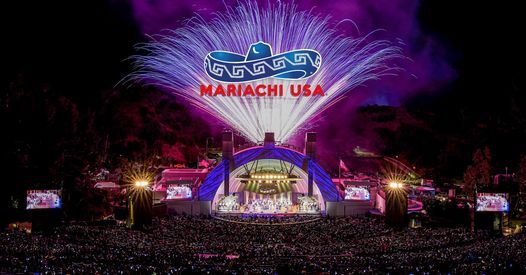 22nd August 2021 Events In Beverly Hills Hollywood Bowl Mariachi Festival 2022
