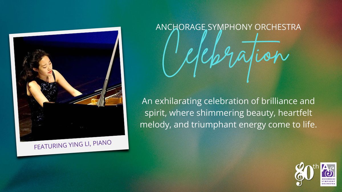 Anchorage Symphony - Celebration at Atwood Concert Hall at Alaska Center, 24 January | Event in Anchorage