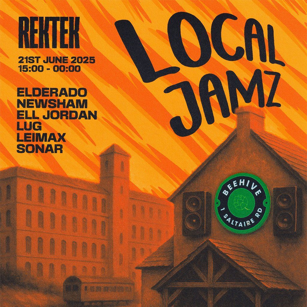 RekTek Presents Local Jamz Part 3, 21 June | Event in Shipley | AllEvents