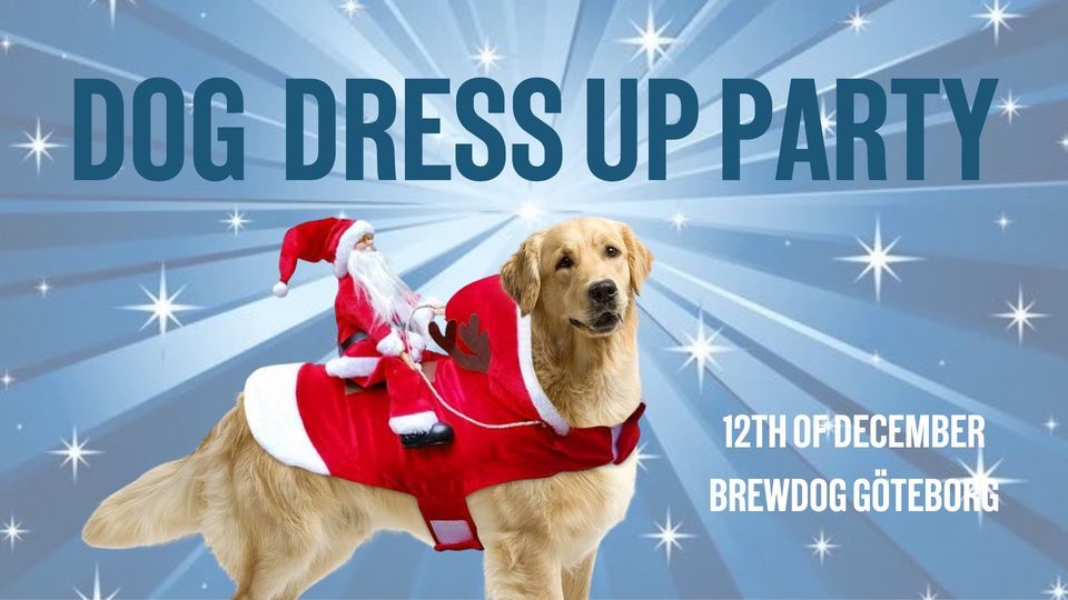 Dog Dress Up Party!, Brewdog Bar Gothenburg, December 12 2023