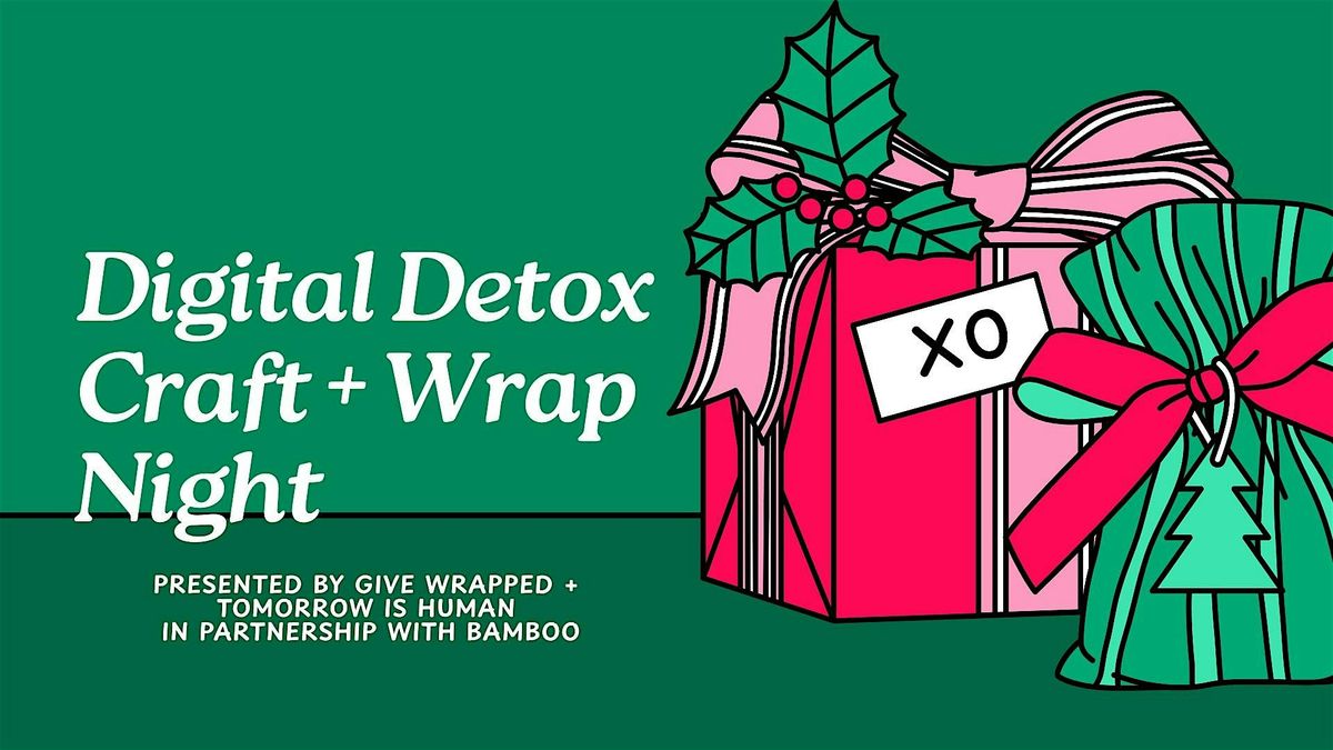Digital Detox Craft + Wrap Night, 9 December | Event in Royal Oak | AllEvents