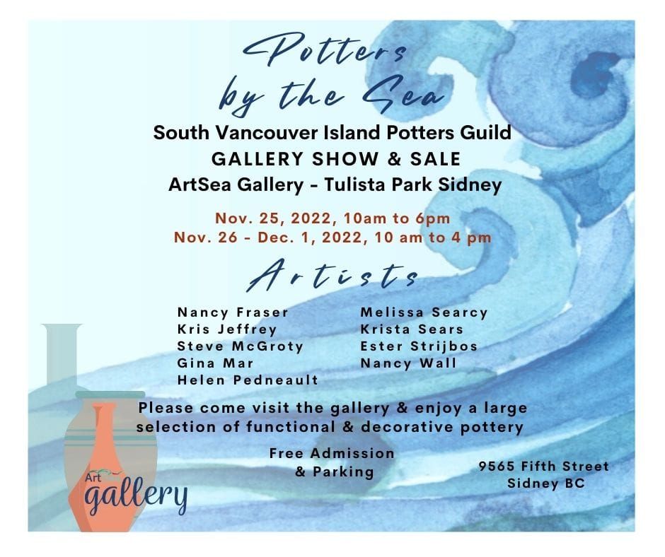 Potters by the Sea, South Vancouver Island Potters Guild, Gallery Show